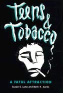 Teens & Tobacco: A Fatal Attraction