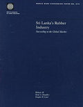 Sri Lankas Rubber Industry: Succeeding in the Global Market (World Bank Discussion Paper)