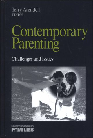 Contemporary Parenting: Challenges and Issues (Understanding Families series)