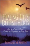 Healing Life's Deepest Hurts: Let the Light of Christ Dispel the Darkness in Your Soul-Like New Condition-Like New