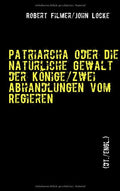 Patriarcha oder Die natürliche Gewalt der Könige von Robert Filmer (dt./engl.) (German Edition) Condition-New