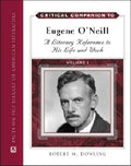 Critical Companion to Eugene ONeill