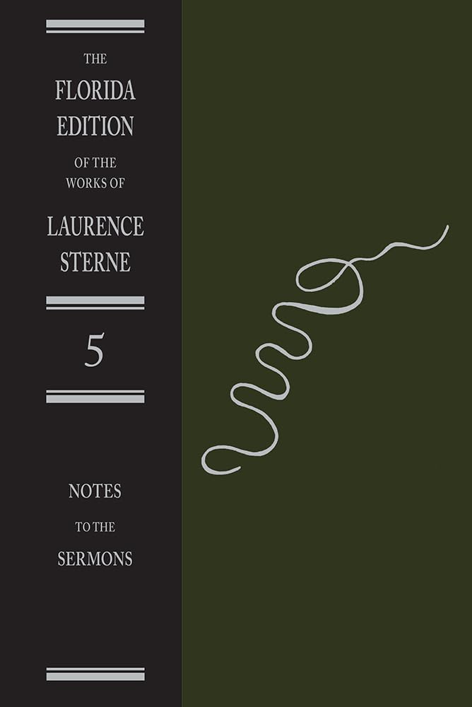 The Sermons of Laurence Sterne: The Notes (The Florida Edition of the Works of Laurence Sterne, 5) Condition-Used