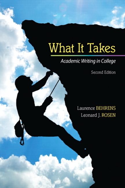 What it Takes: Academic Writing in College-New