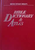 The Practical Bible Dictionary & Atlas, Four Books in One, Complete & Unabridged-New