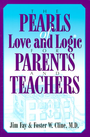 The Pearls of Love and Logic for Parents and Teachers Condition-Used