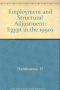 Employment and Structural Adjustment: Egypt in the 1990s