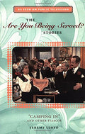 The Are You Being Served? Stories: Camping In and Other Fiascoes-New