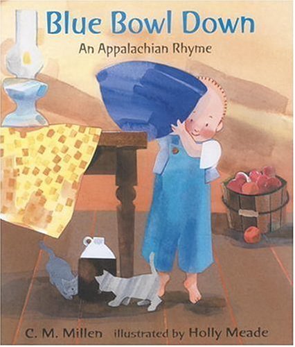 Blue Bowl Down: An Appalachian Rhyme-New