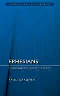 Ephesians: Encouragement and Joy in Christ (Focus on the Bible) Condition-Used
