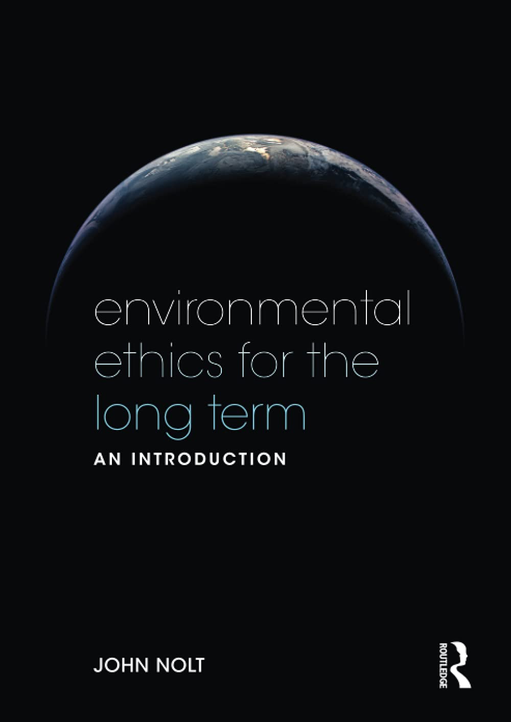 Environmental Ethics for the Long Term-New