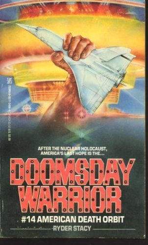 American Death Orbit (Doomsday Warrior)