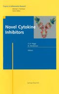 Novel Cytokine Inhibitors (Progress in Inflammation Research)