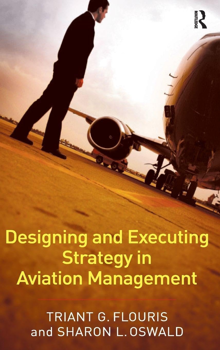 Designing and Executing Strategy in Aviation Management Condition-Used