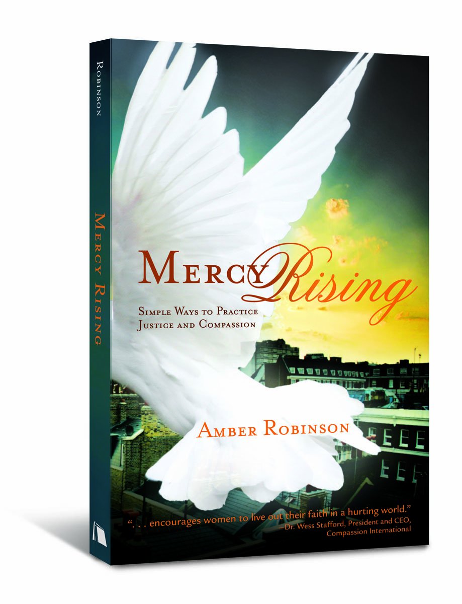 Mercy Rising: Simple Ways to Practice Justice and Compassion