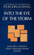 A Handbook of International Peacebuilding: Into The Eye Of The Storm Condition-Used