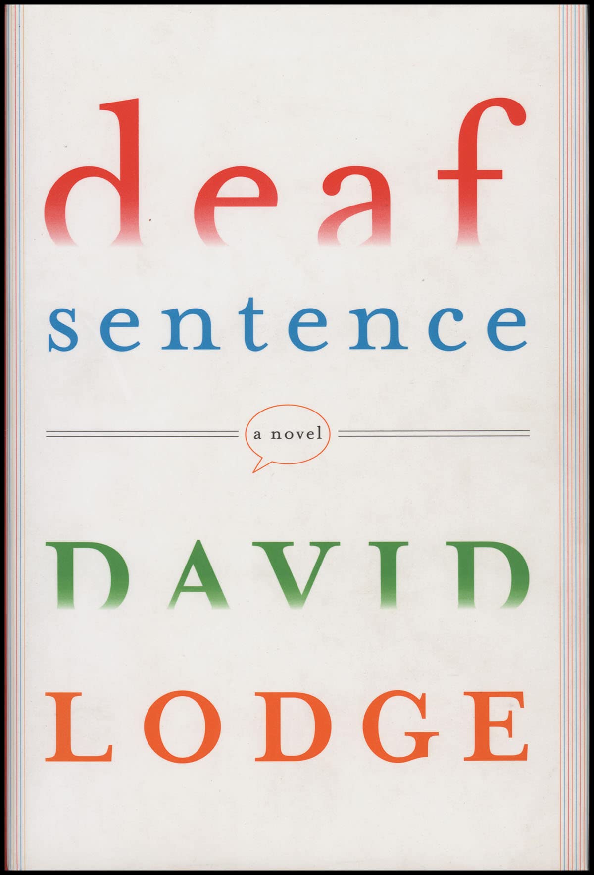 Deaf Sentence: A Novel-Like New Condition-Like New