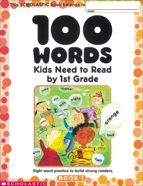100 Words Kids Need to Read by 1st Grade: Sight Word Practice to Build Strong Readers-used