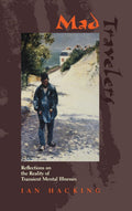 Mad Travelers: Reflections on the Reality of Transient Mental Illnesses (Page-Barbour Lectures)-used