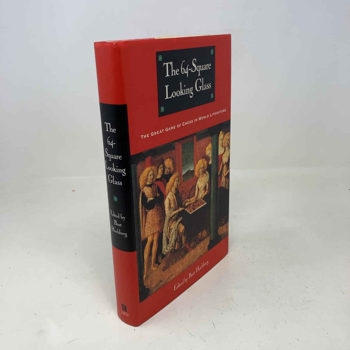 The 64-Square Looking Glass: Great Games of Chess in World Literature (Other) Condition-Used