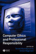 Computer Ethics and Professional Responsibility (Wiley Desktop Editions)