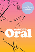 Awesome Oral: The Erotic Couples Playbook Condition-Like New