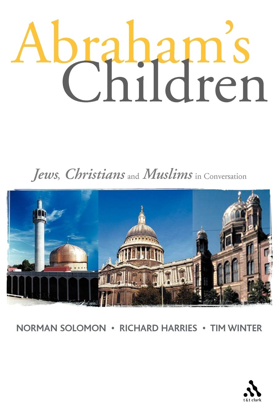 Abraham's Children: Jews, Christians and Muslims in Conversation Condition-Used