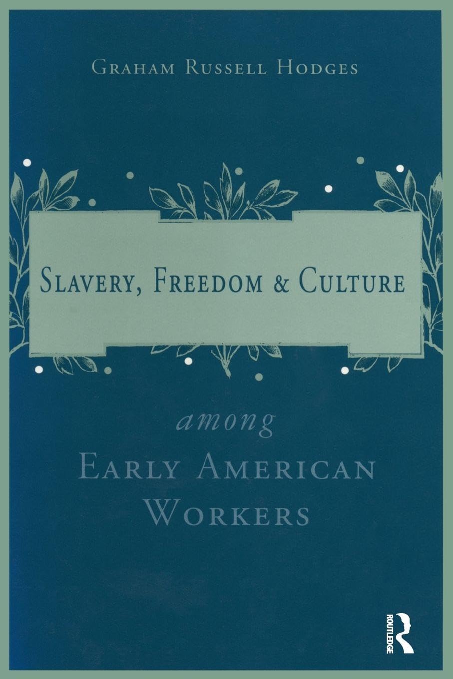 Slavery and Freedom Among Early American Workers Condition-New