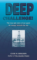 Deep Challenge: Our Quest for Energy Beneath the Sea