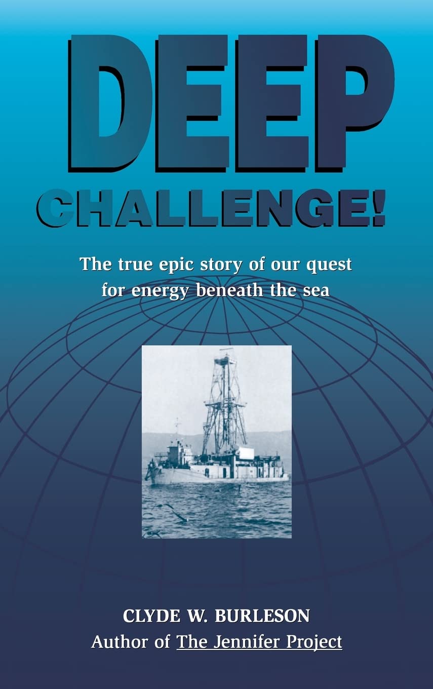Deep Challenge: Our Quest for Energy Beneath the Sea