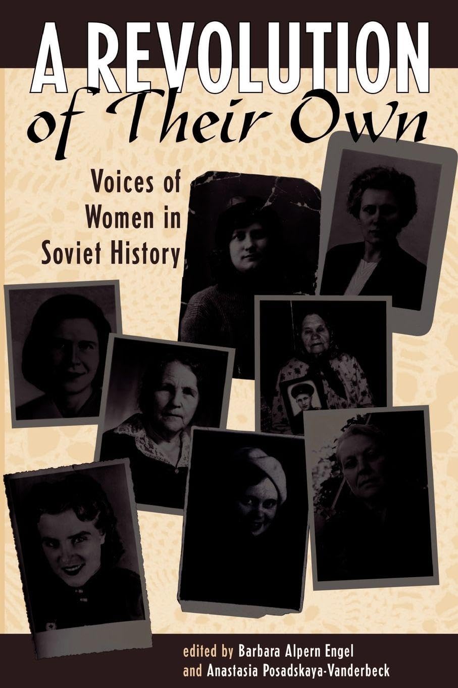 A Revolution Of Their Own: Voices Of Women In Soviet History Condition-Used