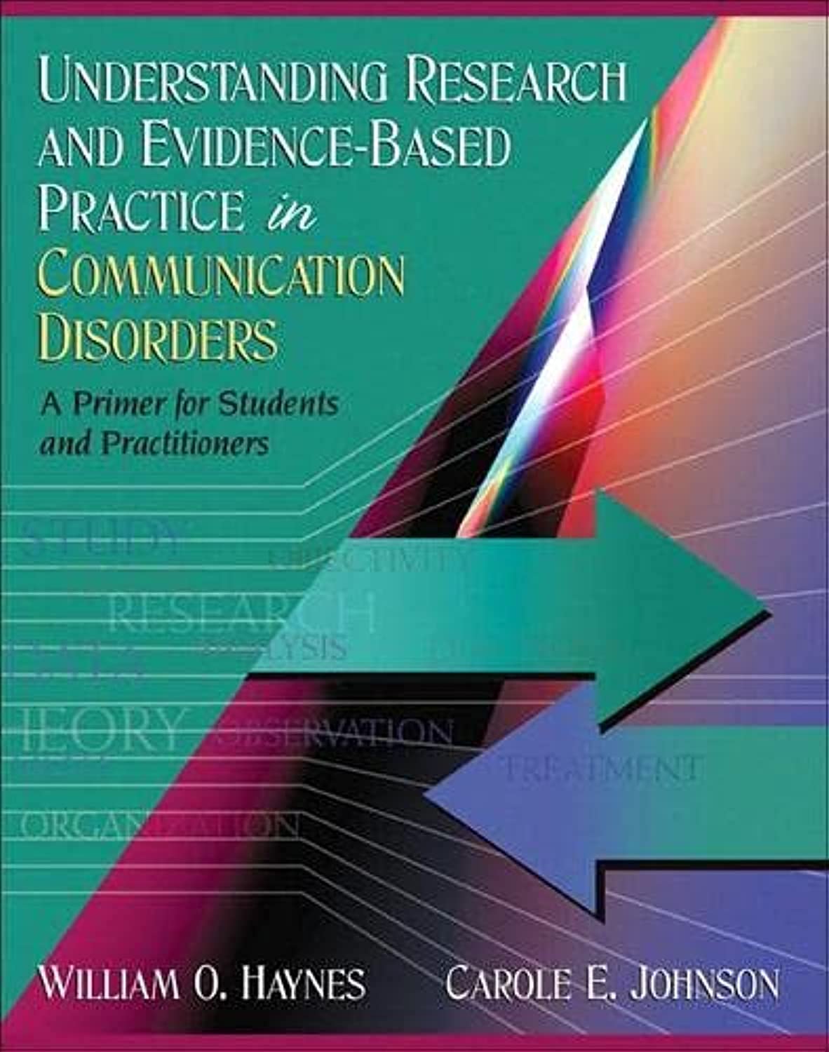 Understanding Research and Evidence-Based Practice in Communication Disorders: A Primer for Students and Practitioners Condition-Used