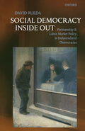 Social Democracy Inside Out: Partisanship and Labor Market Policy in Advanced Industrialized Democracies-used