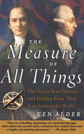 The Measure of All Things: The Seven-Year Odyssey and Hidden Error That Transformed the World-used