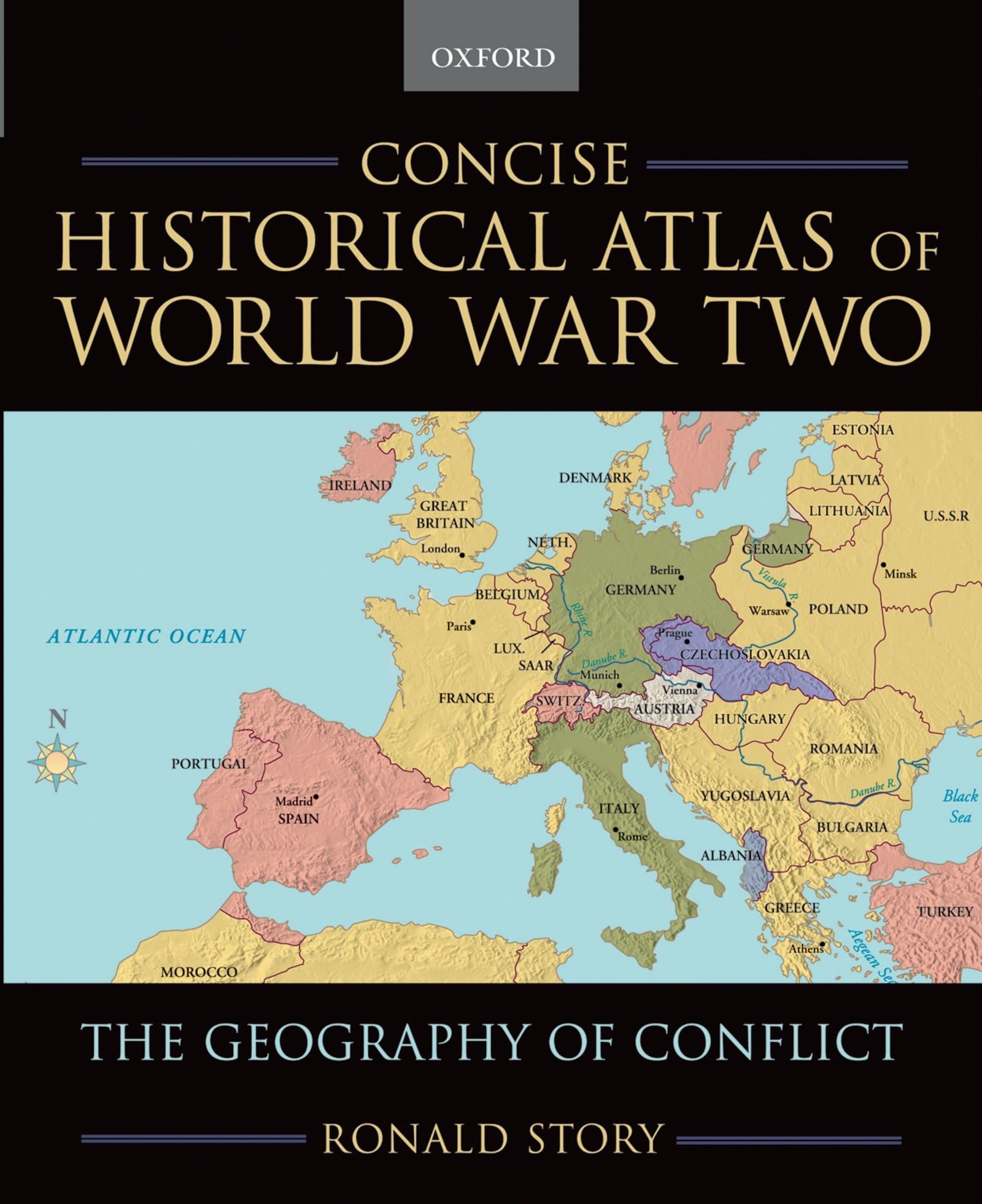 CONCISE HISTORICAL ATLAS OF WORLD WAR TWO:THE GEOGRAPHY OF CONFLICT Condition-Used