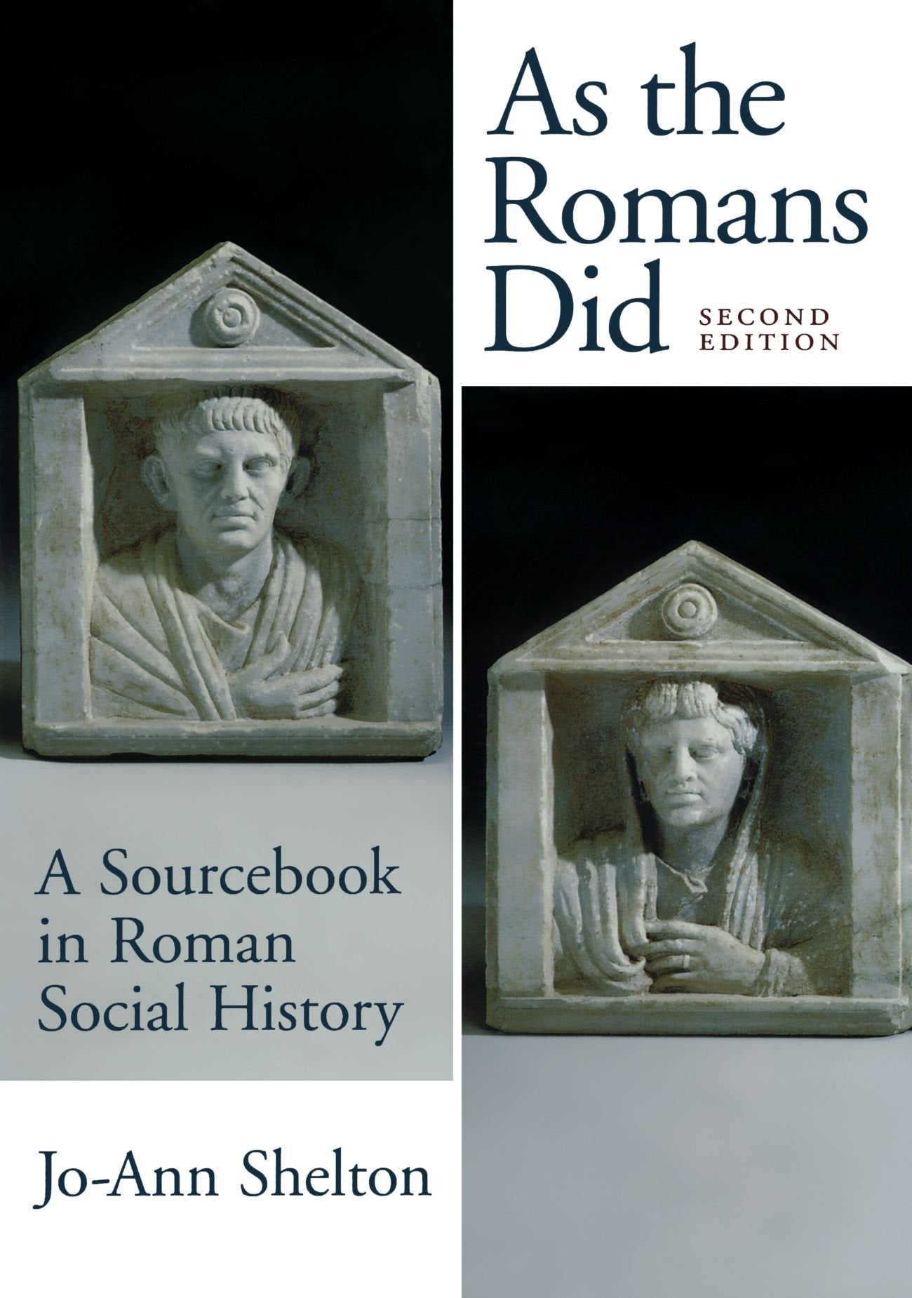As the Romans Did: A Sourcebook in Roman Social History, 2nd Edition Condition-Like New