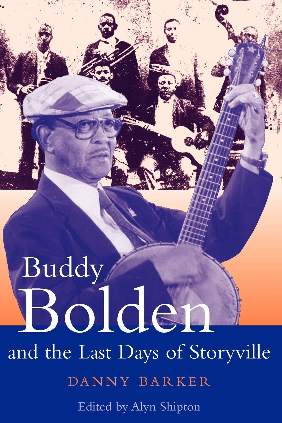 Buddy Bolden and the Last Days of Storyville (Bayou Jazz Lives)-used