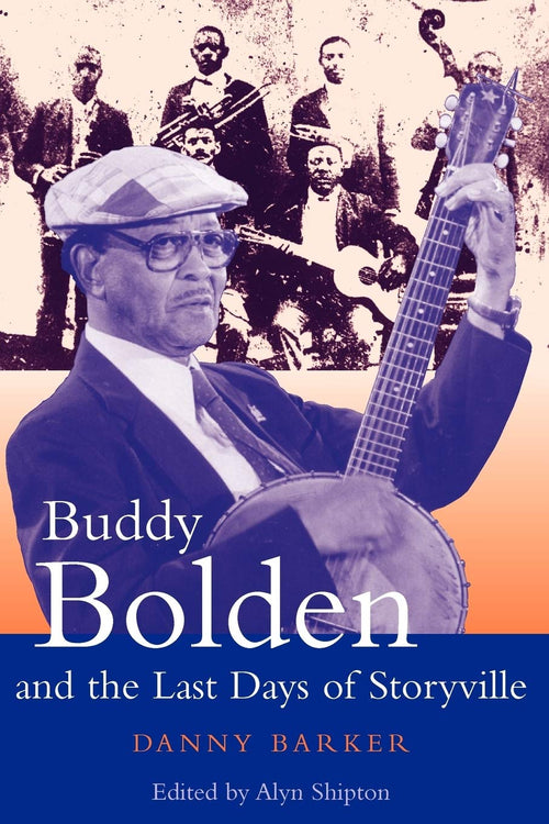 Buddy Bolden and the Last Days of Storyville (Bayou Jazz Lives) Condition-Used