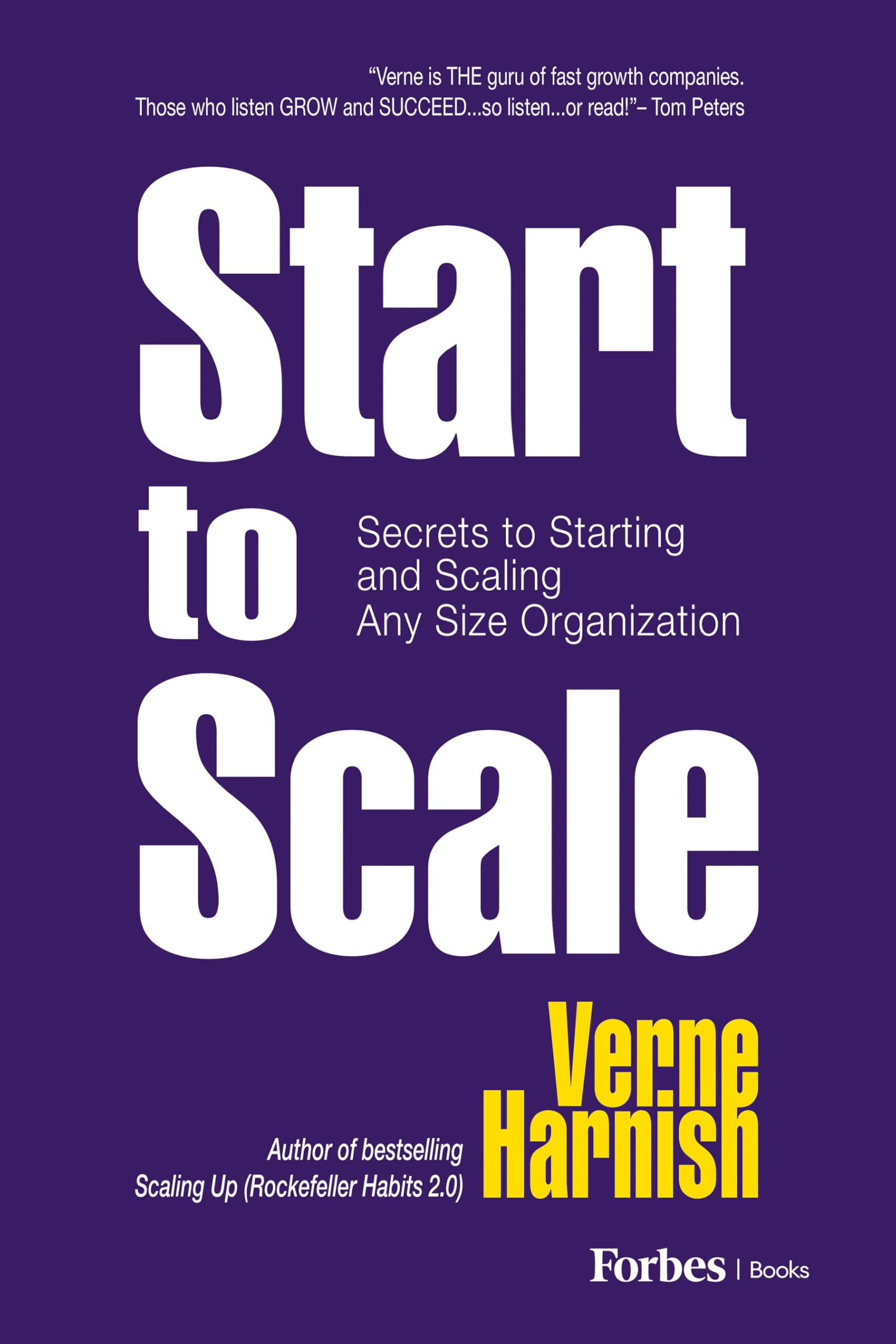 Start to Scale: Secrets to Starting and Scaling Any Size Organization-used