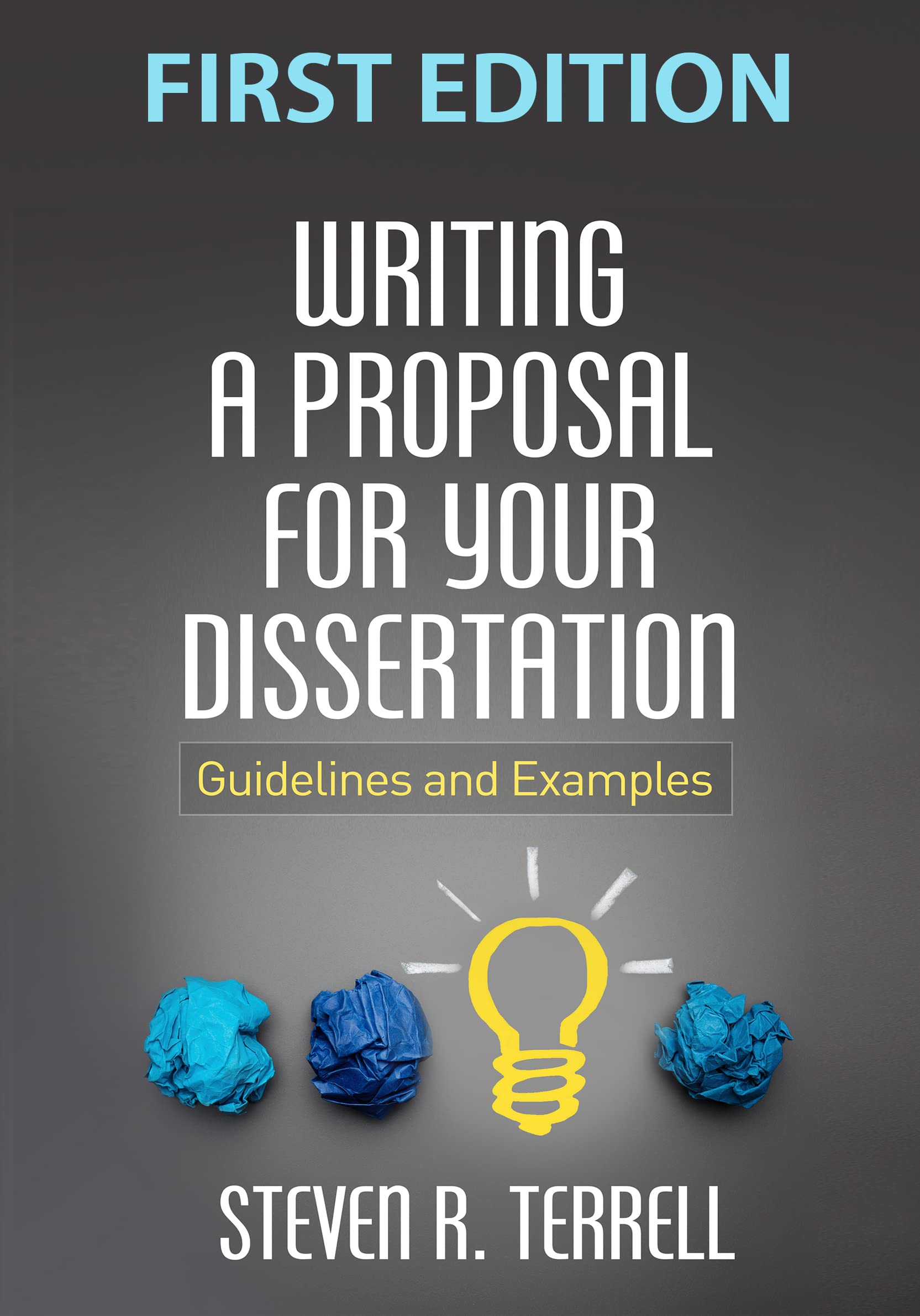 Writing a Proposal for Your Dissertation: Guidelines and Examples-Like New Condition-Like New