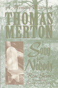 Song for Nobody: A Memory Vision of Thomas Merton Condition-New