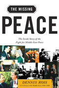 The Missing Peace: The Inside Story of the Fight for Middle East Peace Condition-New