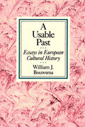 A Usable Past: Essays in European Cultural History-used