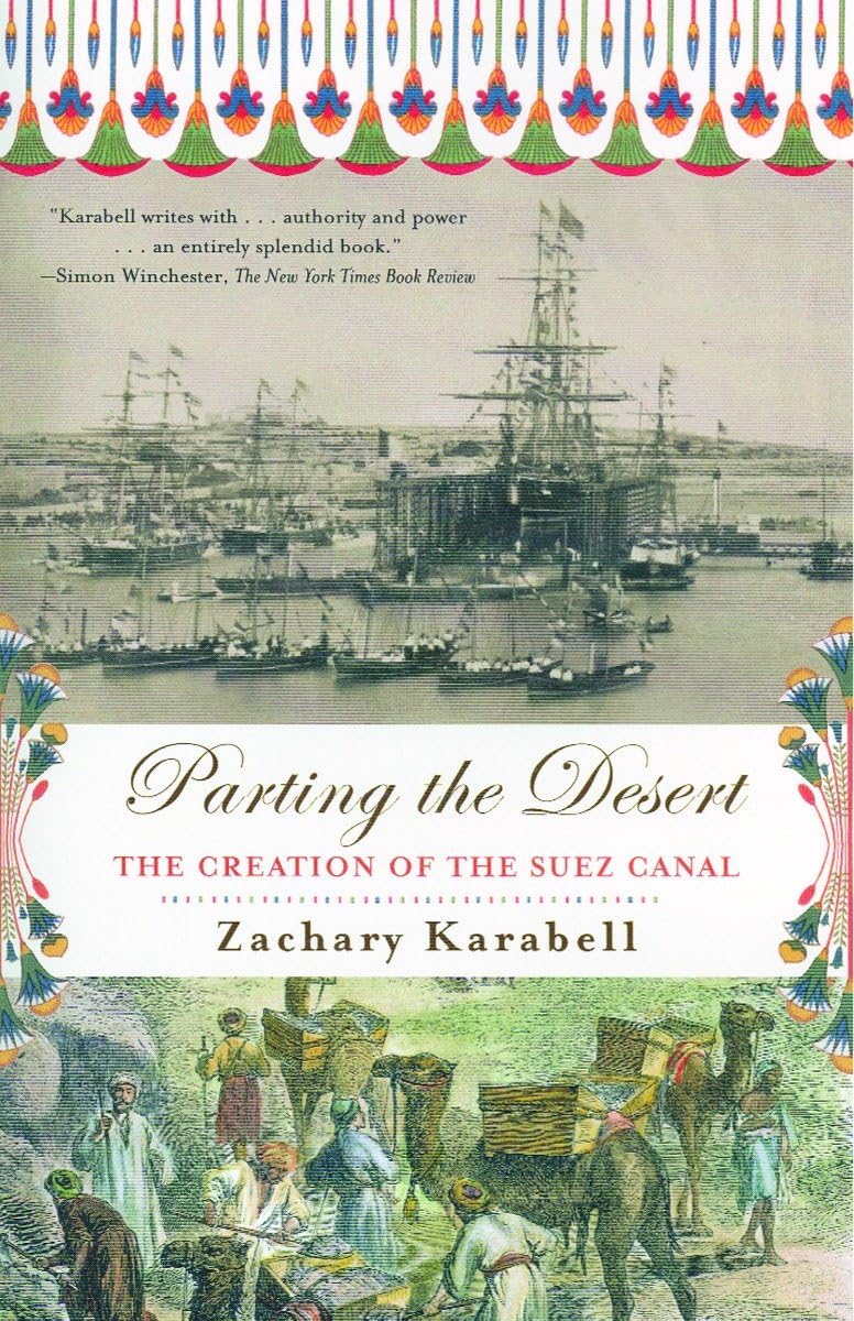 Parting the Desert: The Creation of the Suez Canal-Like New Condition-Like New