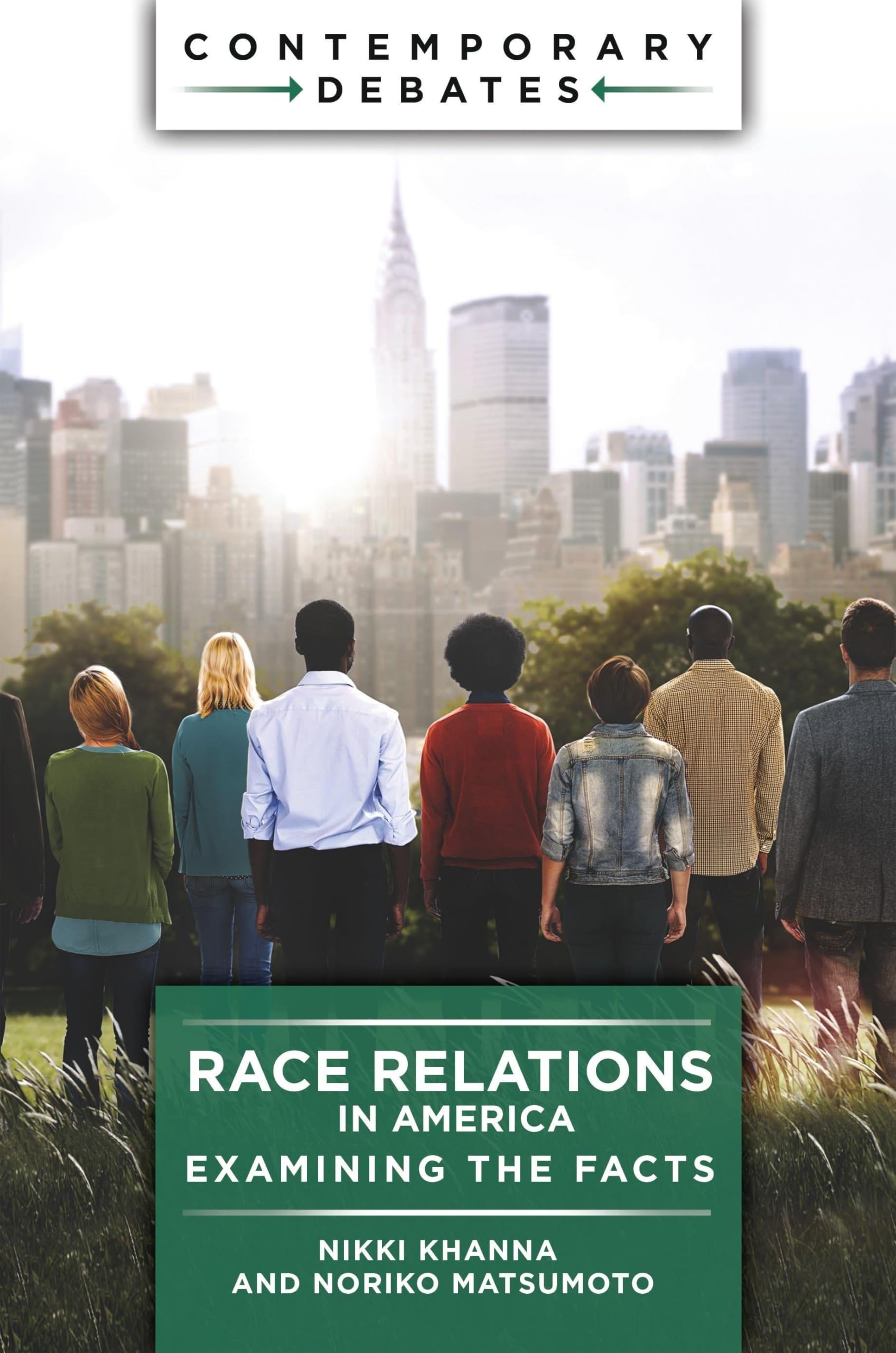 Race Relations in America: Examining the Facts (Contemporary Debates)-used
