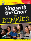 Sing with the Choir for Dummies-New