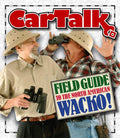 The Car Talk Field Guide to the North American Wacko-New
