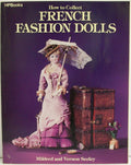 How to Collect French Fashion Dolls-New