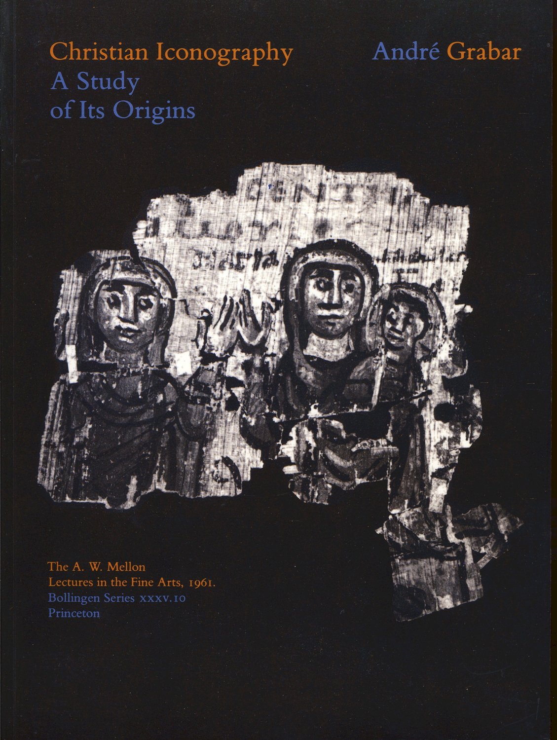 Christian Iconography: Study of Its Origins-New