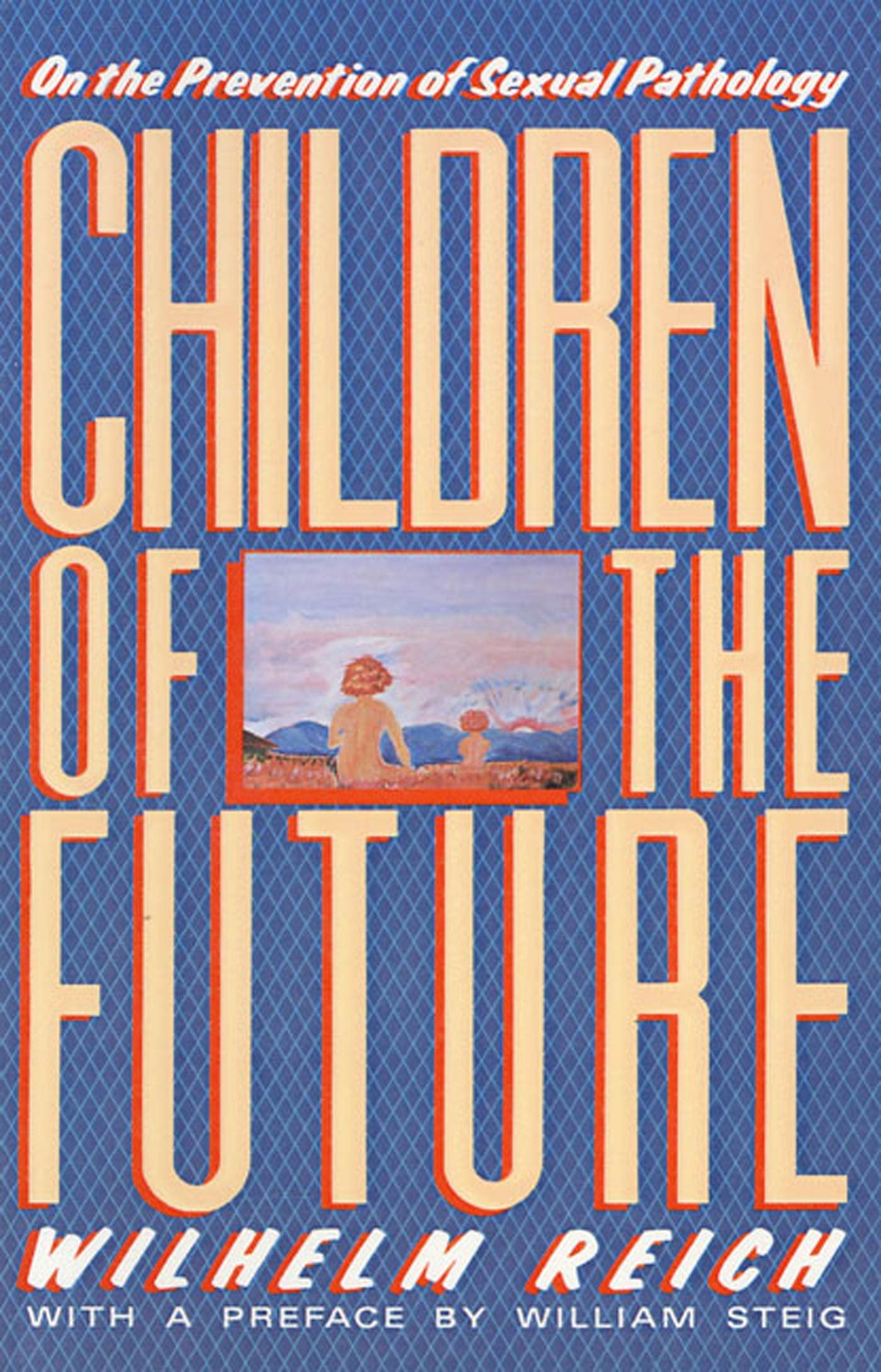 Children of the Future: On the Prevention of Sexual Pathology Condition-New